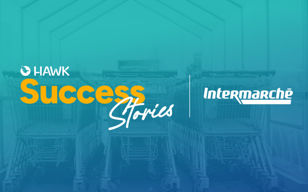 Success Story : Intermarché gagne en considération et booste ses performances Drive-to-Store avec Hawk